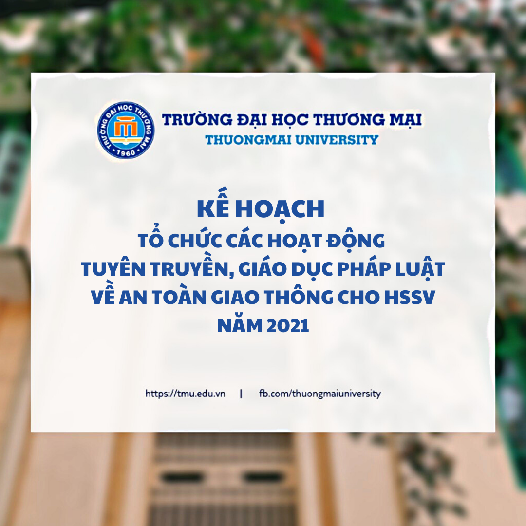 Kế hoạch tổ chức các hoạt động tuyển truyền, giáo dục pháp luật về an toàn giao thông cho HSSV năm 2021